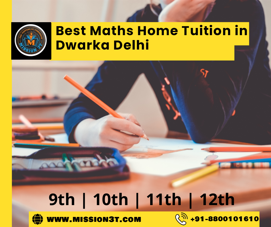 Best Maths Home Tuition in Dwarka Delhi